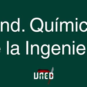 Curso para Aprobar Fundamentos Químicos de la Ingeniería de la UNED [0 a 100]